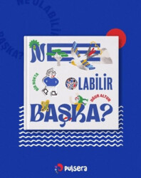 Ne Olabilir Başka? - Pulsera Yayınevi