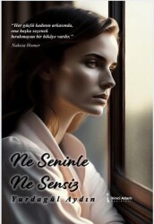 Ne Seninle Ne Sensiz - İkinci Adam Yayınları