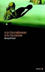 Ne Şev Tera Xewnen Min Dike Ne Roj Tera Xemen Min - Avesta Yayınları