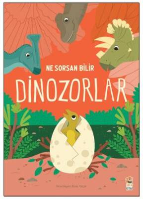 Ne Sorsan Bilir Minik - Benim İlk Dinozorlar Kitabım - 1