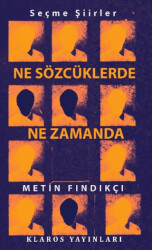 Ne Sözcüklerde Ne Zamanda - Klaros Yayınları