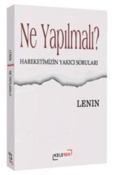 Ne Yapılmalı? - Kelebek Kültür Kitaplığı