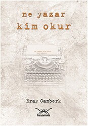 Ne Yazar Kim Okur - Heyamola Yayınları