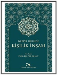 Nebevi İklimde Kişilik İnşası - Çamlıca Yayınları
