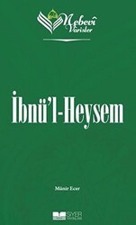 İbnü`l Heysem - Nebevi Varisler 44 - Siyer Yayınları