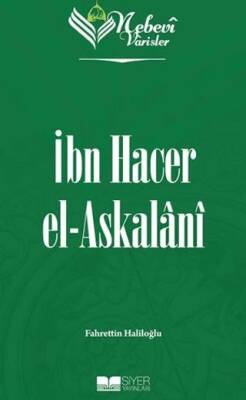 Nebevi Varisler 72 - İbn Hacer el-Askalani - 1