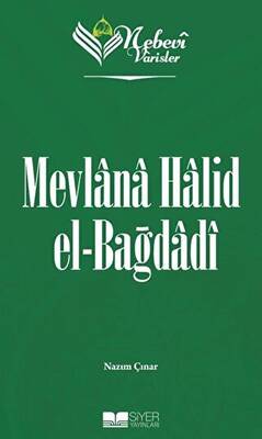 Mevlana Halid el-Bağdadı - Nebevi Varisler 83 - 1