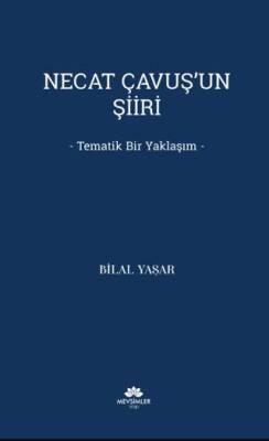 Necat Çavuş’un Şiiri - 1