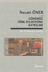 Necati Öner ve Günümüz Türk Felsefesine Katkıları - Fenomen Yayıncılık