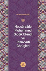 Neccarzade Muhammed Sıddık Efendi ve Tasavvufi Görüşleri - Fecr Yayınları