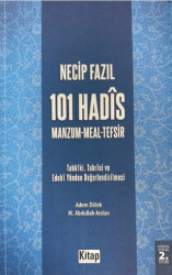 Necip Fazıl’ın 101 Hadis Manzum Meal Tefsir İsimli Eserindeki Hadislerin Tahkiki - Tahrici ve Edebi Yönden Değerlendirilmesi - 1