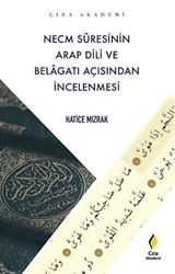 Necm Suresinin Arap Dili ve Belagatı Açısından İncelenmesi - Çıra Yayınları