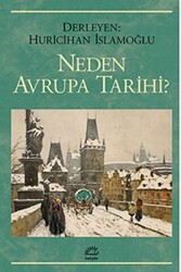 Neden Avrupa Tarihi? - İletişim Yayınevi