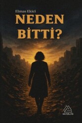 Neden Bitti? - Mahlas Yayınları