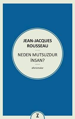 Neden Mutsuzdur İnsan? - 1