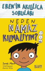 Neden Namaz Kılmalıyım? - Eren’in Akıllıca Soruları - 1