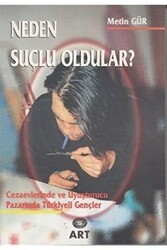 Neden Suçlu Oldular? - Art Basın Yayın Hizmetleri