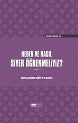 Neden ve Nasıl Siyer Öğrenmeliyiz? Ciltli - Siyer Yayınları