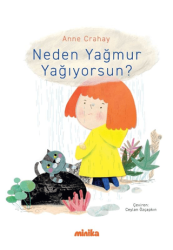 Neden Yağmur Yağıyorsun? - Minika