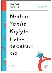 Neden Yanlış Kişiyle Evleneceksiniz - Artemis Yayınları