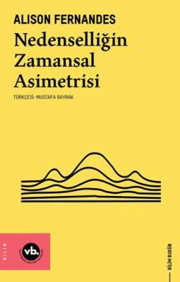 Nedenselliğin Zamansal Asimetrisi - 1