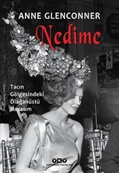 Nedime - Tacın Gölgesindeki Olağanüstü Hayatım - Yapı Kredi Yayınları