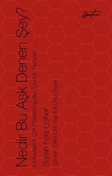 Nedir Bu Aşk Denen Şey? - Episteme Yayınları