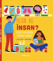 Nedir Bu İnsan? İnsan Vücudunu Tanıma Rehberi - Fibula Yayıncılık
