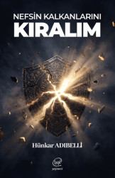 Nefsin Kalkanlarını Kıralım - Çizge Yayınevi