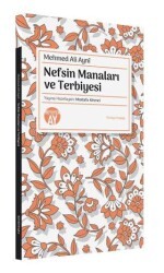 Nefsin Manaları ve Terbiyesi - Büyüyen Ay Yayınları