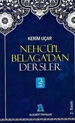 Nehcü’l Belaga’dan Dersler 2. Cilt - Alulbeyt Yayınları
