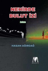 Nehirde Bulut İzi - Minerva Yayınları