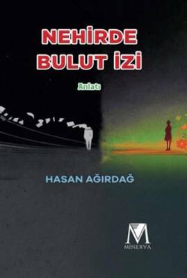 Nehirde Bulut İzi - 1