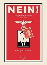Nein! - Hitler’in Muhalifleri 1935-1944 - İndie Yayınları