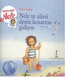 Nele Ailesiyle Denize Gidiyor - Benim Adım Nele - Çocuk Gezegeni