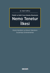 Nemo Tenetur İlkesi - Seçkin Yayıncılık