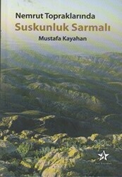 Nemrut Topraklarında Suskunluk Sarmalı - Peri Yayınları