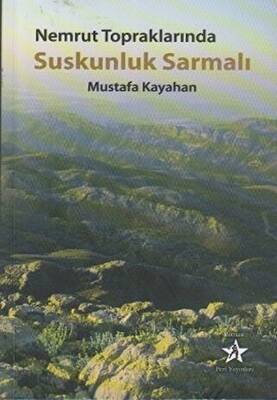 Nemrut Topraklarında Suskunluk Sarmalı - 1