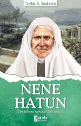 Nene Hatun - Parola Yayınları