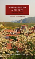 Neoklaudipolis Antik Kenti - Arkeoloji ve Sanat Yayınları