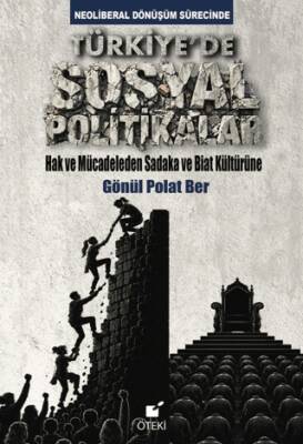 Neoliberal Dönüşüm Sürecinde Türkiye’de Sosyal Politikalar - 1