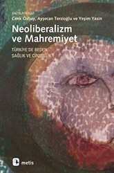 Neoliberalizm ve Mahremiyet - Metis Yayınları