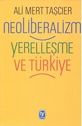 Neoliberalizm Yerelleşme ve Türkiye - Tekin Yayınevi