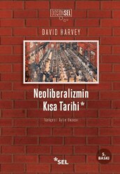 Neoliberalizmin Kısa Tarihi - Sel Yayıncılık