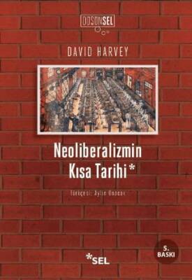 Neoliberalizmin Kısa Tarihi - 1