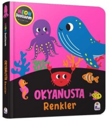 Neon Dostlarım – Okyanusta Renkler - İndigo Çocuk