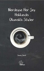 Nerdeyse Herşey Hakkında Okunaklı Sözler - Asmaaltı Yayınevi