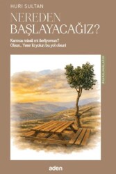 Nereden Başlayacağız? - Aden Yayıncılık