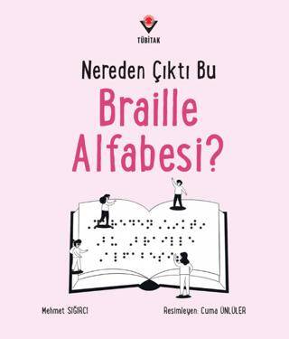Nereden Çıktı Bu Braille Alfabesi? - 1