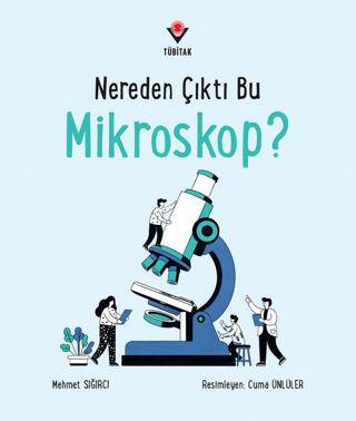 Nereden Çıktı Bu Mikroskop? - 1